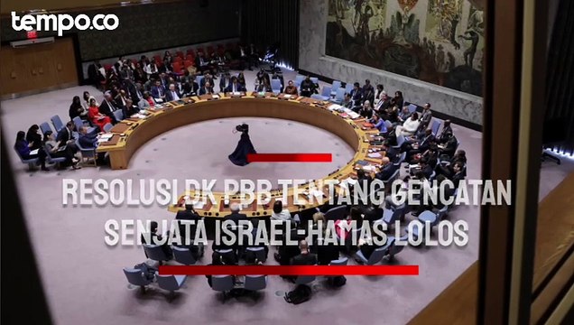 Resolusi DK PBB Soal Gencatan Senjata Lolos, Apa Kata Palestina dan Israel?