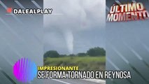 #IMPRESIONANTE Se forma tornado en Reynosa Tamaulipas