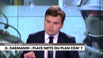 L'édito de Gauthier Le Bret : «Gérald Darmanin : place nette ou plan com' ?»
