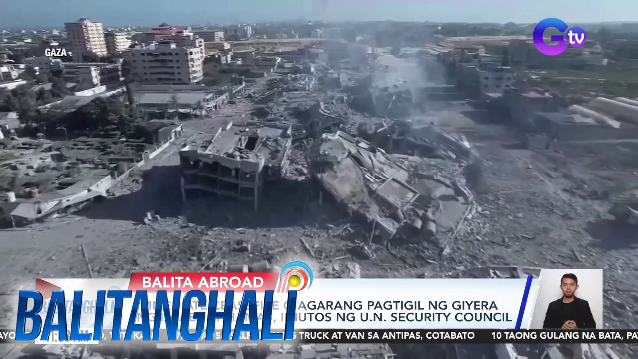 Immediate ceasefire o agarang pagtigil ng giyera ng Israel at Hamas, iniutos ng U.N. Security Council | BT