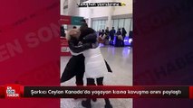 Şarkıcı Ceylan Kanada’da yaşayan kızına kavuşma anını paylaştı
