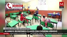 Alumnos regresan a clases en esquema híbrido en Yucatán