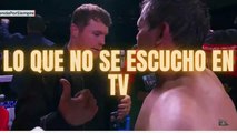 Las palabras entre Canelo Álvarez y Julio César Chávez que no se escucharon en TV.