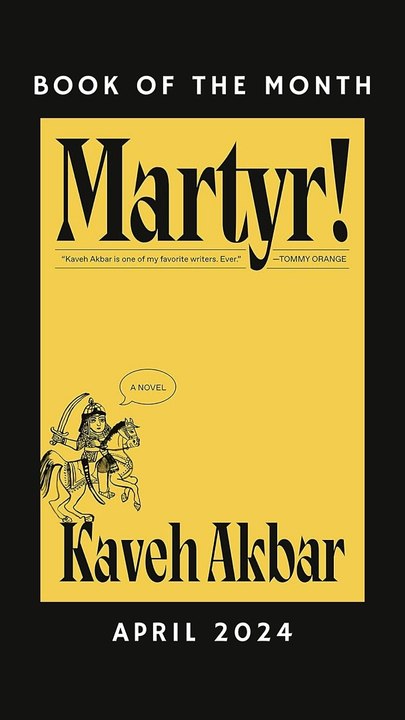 Book of the Month April 2024 Martyr! by Kaveh Akbar