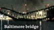 Baltimore's Francis Scott Key Bridge collapses after ship collision