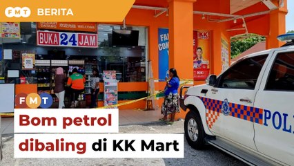 KK Mart di Perak dibaling bom petrol