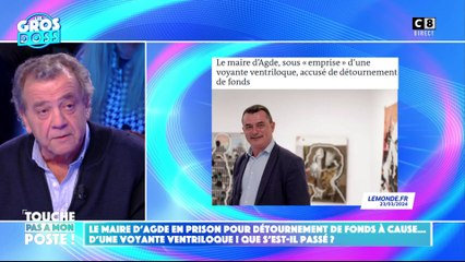 Le maire d'Agde en prison pour détournement de fonds à cause... D'une voyante ventriloque !