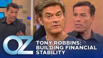 Tony Robbins on How to Build Financial Stability for the Future | Oz Finance