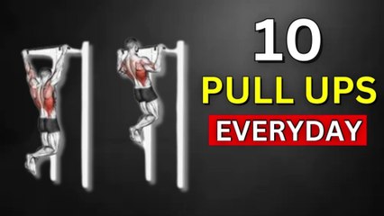 What will Happen if we do 10 Pull up everyday