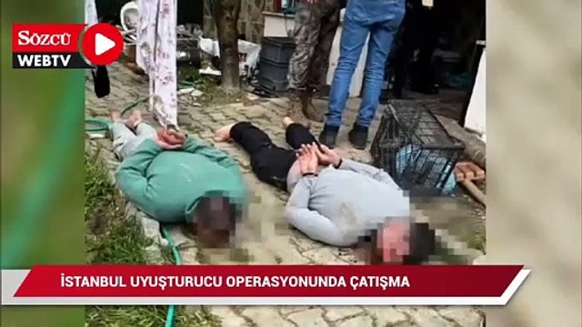 İstanbul'da uyuşturucu operasyonunda çatışma