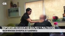 #VIDEO: Asfixian, patean y humillan a residentes de hospital - Novatadas  Hospital Regional del Instituto de Seguridad Social del Estado de México y Municipios