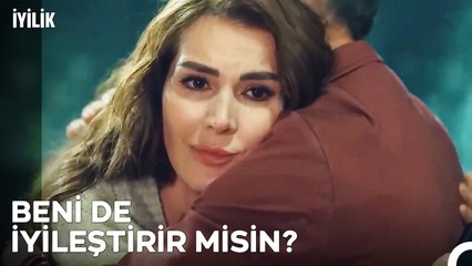 Neslihan, Koray'ın Kollarında Teselli Buldu - İyilik 7. Bölüm