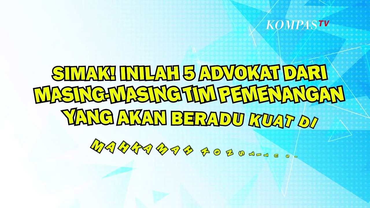 Inilah 5 Advokat dari Masing-Masing Tim Pemenangan yang Akan Beradu Kuat di Mahkamah Konstitusi