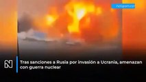 Tras sanciones a Rusia por invasión a Ucrania, amenazan con guerra nuclear