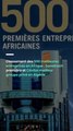 Classement des 500 meilleures entreprises en Afrique : Sonatrach première et Cévital meilleur groupe privé en Algérie