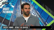 SMART PATRIMOINE - Crédit immobilier : début de baisse des taux ?
