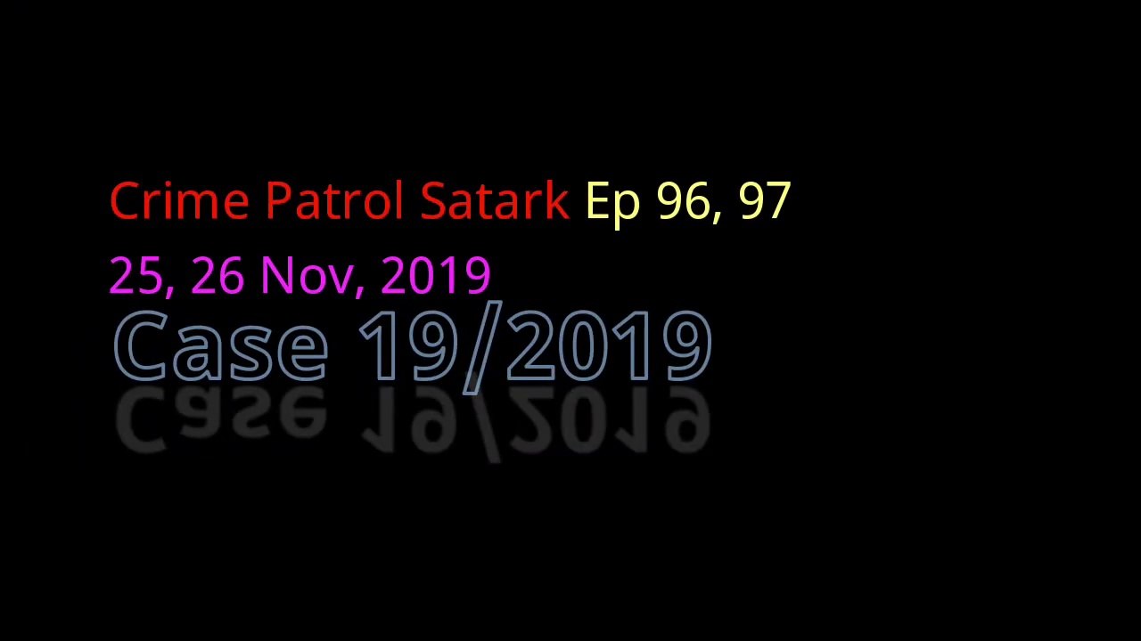 Case 19/2019 | Inside Story: Loni Ghaziabad Woman killed, buried in grave | Ep 96-97 | 25-26 Nov 2019