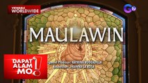 Mapaghimalang Our Lady of Maulawin sa Laguna, silipin | Dapat Alam Mo!