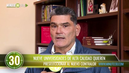 Nueve universidades de alta calidad quieren preseleccionar al nuevo Contralor