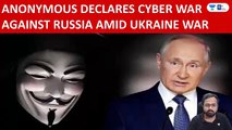 El grupo de hackers Anonymous se declara en guerra cibernética contra Rusia | Derriba los sitios web del gobierno