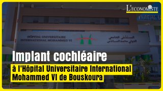 eco1 Implant cochléaire à l'Hôpital Universitaire International Mohammed VI de Bouskoura