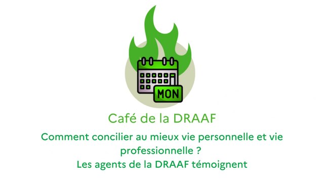 CAFé DRAAF - concilier vie personnelle et vie professionnelle
