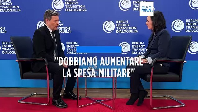 Il vice cancelliere tedesco Habeck: Dobbiamo aumentare le spese per la difesa