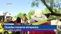 Mineros quedan atrapados tras derrumbe en Sabinas, Coahuila