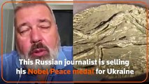 Un Nobel de la Paz ruso vende su medalla por Ucrania