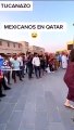 Mexicanos en Qatar:  Afición baila “El Tucanazo” en una plaza de Qatar