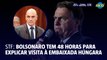 Moraes dá 48 horas para que Bolsonaro explique estadia em embaixada