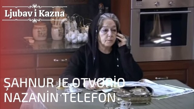 Şahnur je otvorio Nazanin telefon | Ljubav i Kazna - Epizoda 15