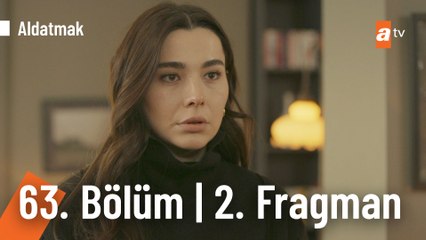 Aldatmak 63. Bölüm 2.Fragman | " Tolga, Oylum'dan vazgeçmeyecek!"