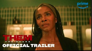 Them: The Scare | Official Trailer - Prime Video