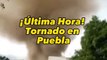 Tornado en #Puebla. Al menos 4 viviendas sufrieron daños, esto sucedió en Chalchicomula