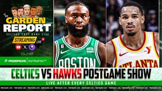LIVE: Celtics vs Hawks Postgame Show | Garden Report