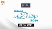 Ehsaas Telethon - Ramzan Appeal - 26 March 2024 - ARY Qtv
