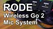 Upgrade Your Sound Game With The RODE Wireless GO 2 Microphone System - Unleash The Wireless Go II