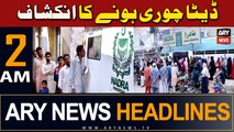 ARY News 2 AM Headlines | 27th March 2024 | Data of over 2mn Pakistanis stolen from NADRA: Report