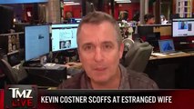 Kevin Costner se burla de la petición de su esposa Christine de 885.000 dólares en honorarios de abogados
