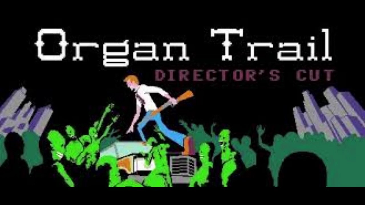 (forgotten games)  Organ Trail: Director's Cut (13)