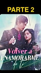 VOVLER A ENAMORARTE DE MI PARTE 2 (subtitulado en español)