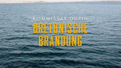 Kommissar Dupin -02- Bretonische Brandung