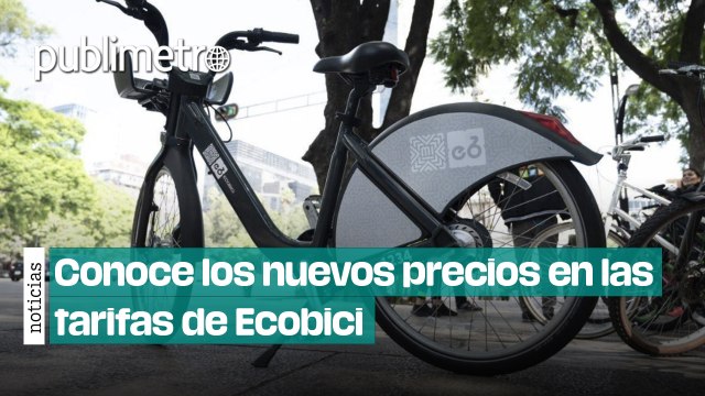 ¡Ecobici aumentará sus TARIFAS! Conoce los nuevos precios