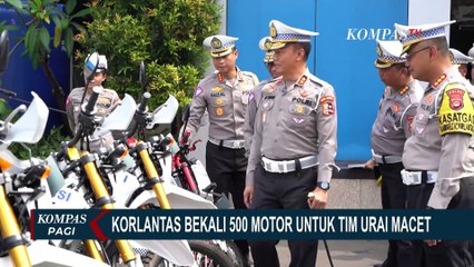 Download Video: Korlantas Polri Fasilitasi 500 Motor untuk Tim Urai Kemacetan Amankan Arus Mudik