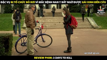 Đặc Vụ Bị Tổ Chức Bỏ Rơi Bất Ngờ Được Gái Xinh Giúp Đỡ - Review Phim 3 Days To Skill