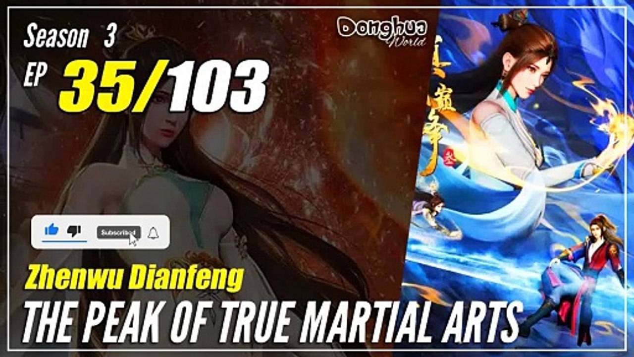 【Zhen Wu Dianfeng】 S3 Ep. 35 (127) - The Peak of True Martial Arts | Donghua - 1080P