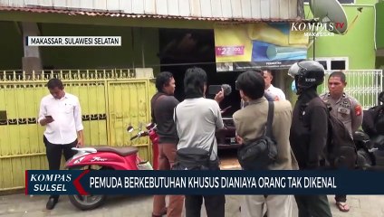 Pemuda Berkebutuhan Khusus Dianiaya Orang Tak Dikenal