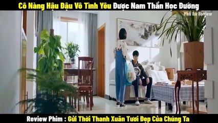 Gửi Thời Thanh Xuân Tươi Đẹp Của Chúng Ta
