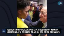 Florentino pide la camiseta a Rodrygo y manda un mensaje a Endrick tras su gol en el Bernabéu